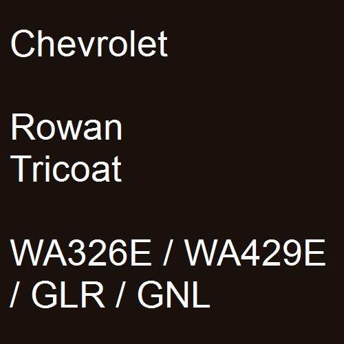 Chevrolet, Rowan Tricoat, WA326E / WA429E / GLR / GNL.